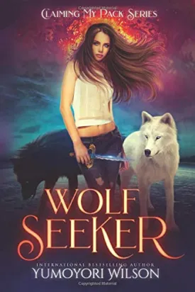 WOLF SEEKER (Claiming My Pack Series) Paperback  November 30, 2018